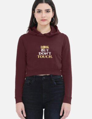 Look But Don't Touch Women's Cropped Hoodie