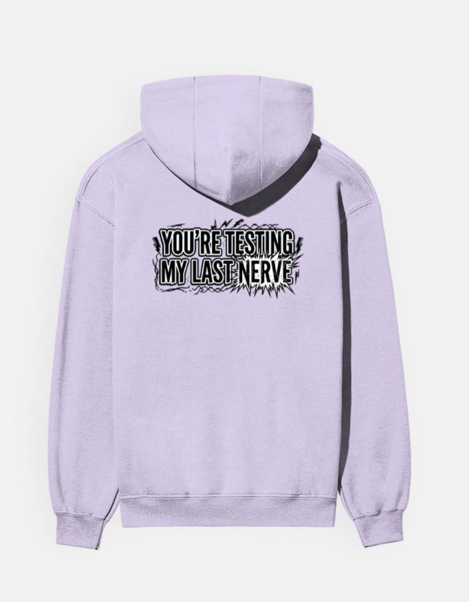 You're Testing My Last Nerve Men's Graphic Hoodie - Image 5